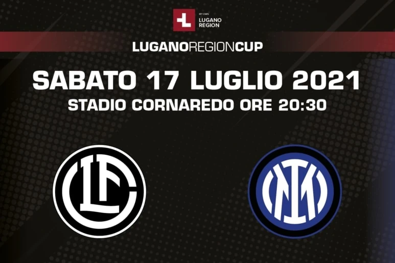 Lugano Region Cup: Lugano e Inter si affrontano il 17 luglio 1