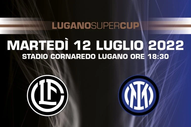 FC Lugano-Inter martedì 12 luglio a Cornaredo